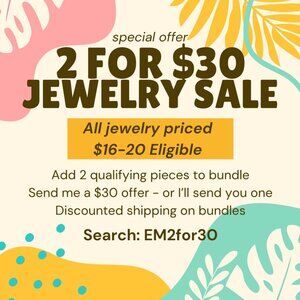 Special Jewelry Sale - 2 for $30
